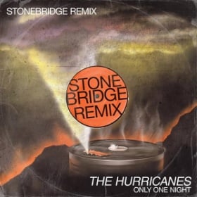 THE HURRICANES - ONLY ONE NIGHT (STONEBRIDGE REMIX)